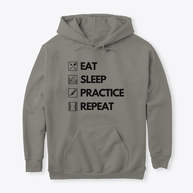 Eat Sleep Practice Repeat