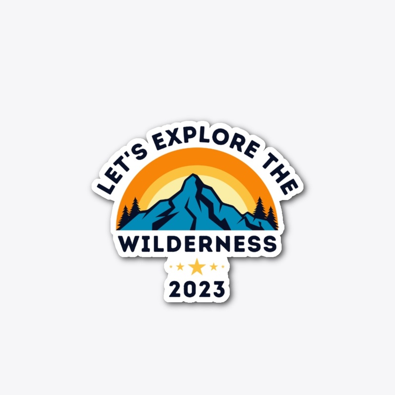 Let's Explore The Wilderness 2023