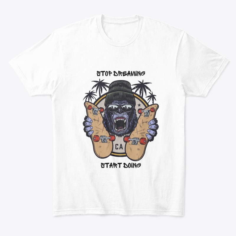 Stop Dreaming Start Doing t-shirt 