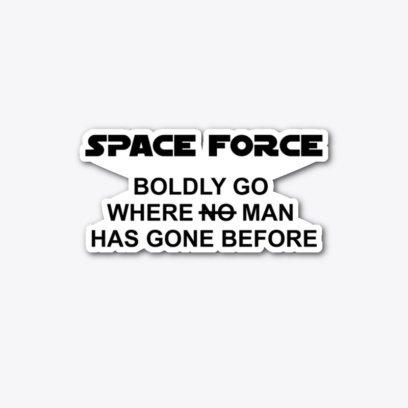 Space Force Boldly Go