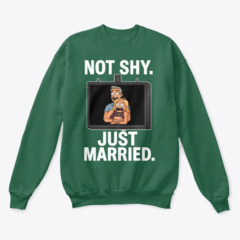 NOT SHY JUST MARRIED 2025