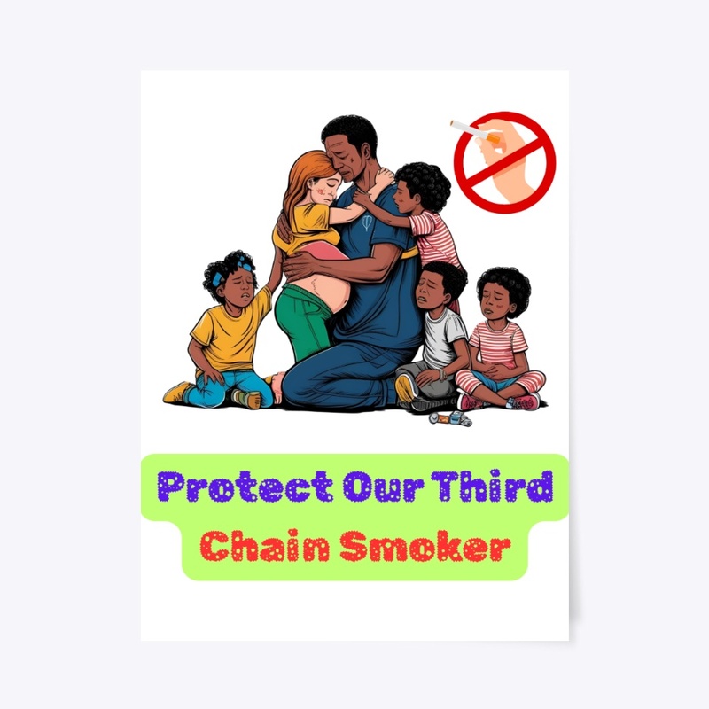 Protect Our 3rd Chain Smoker |Collection
