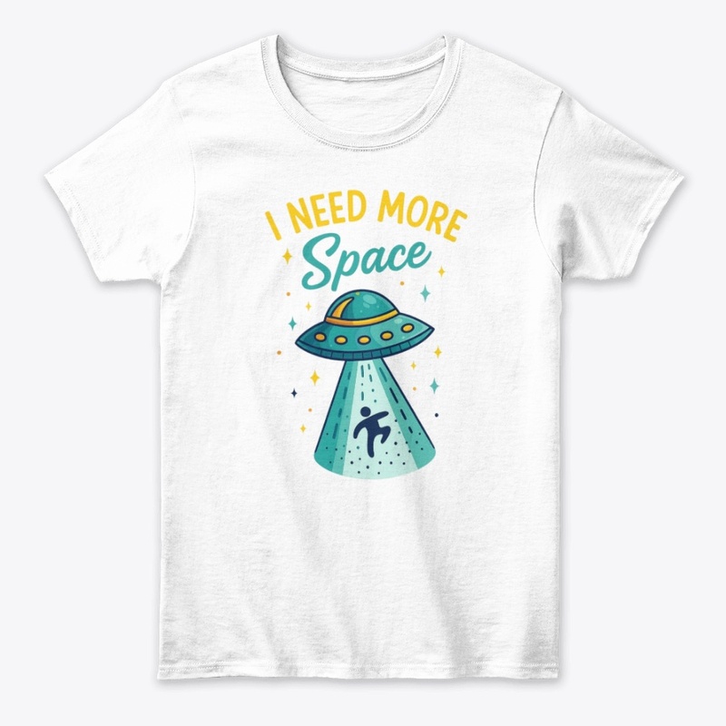 "I Need More Space" UFO Graphic Tee