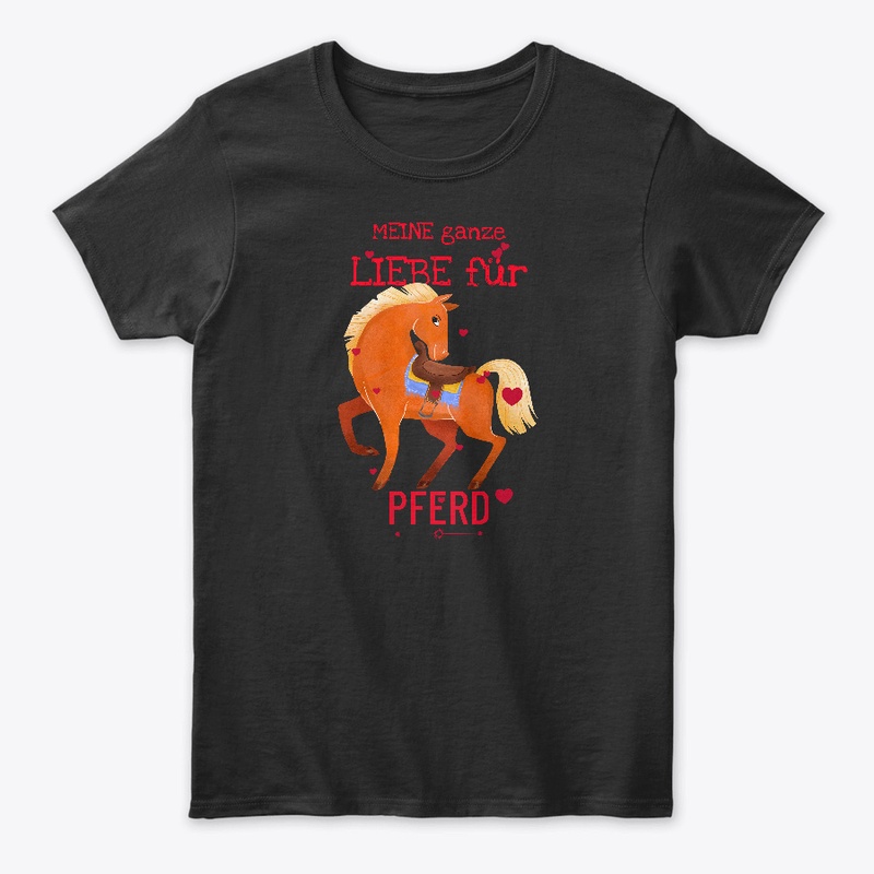 Meine Ganze Liebe Für Pferd