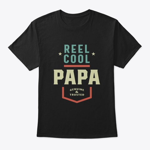 Reel Cool Papa Fishing Gift Funny Tee Ch Black T-Shirt Front