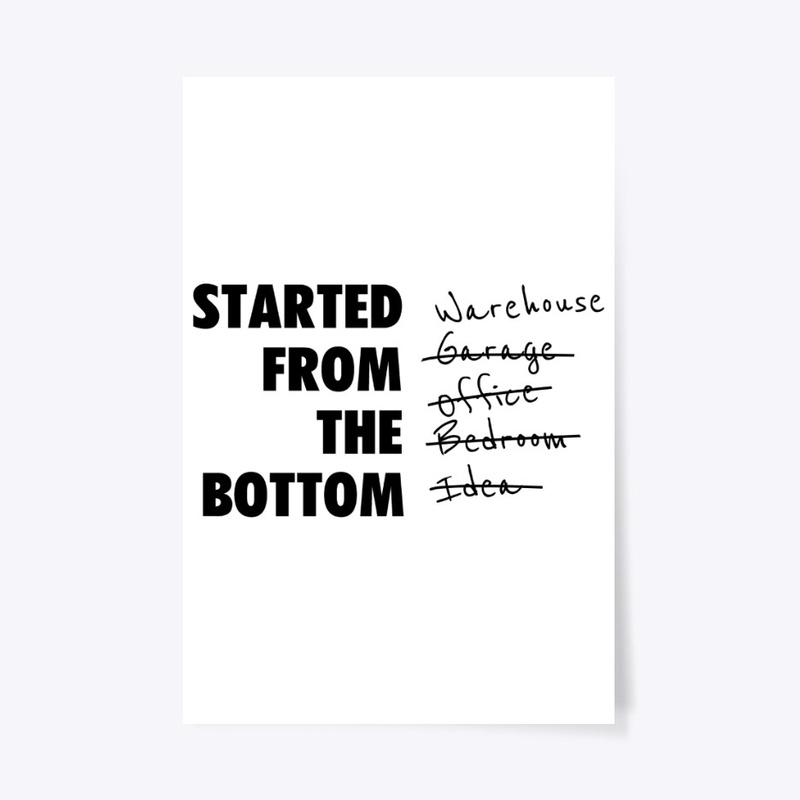Started from the bottom