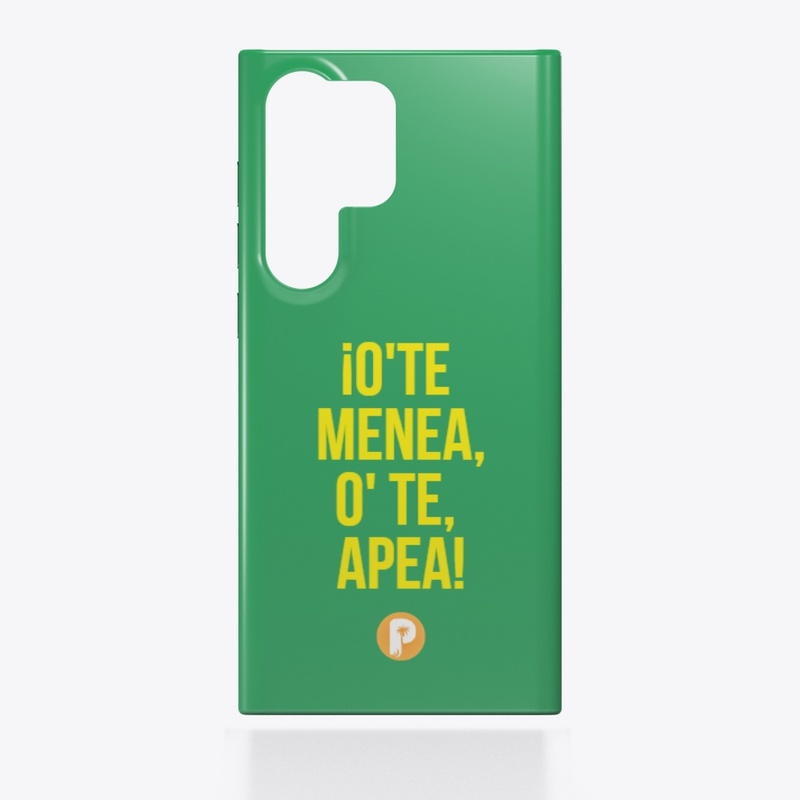 Case Para Samsung ¡O'Te Menea,O'Te Apea!