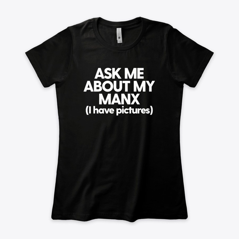 Ask Me About My Manx