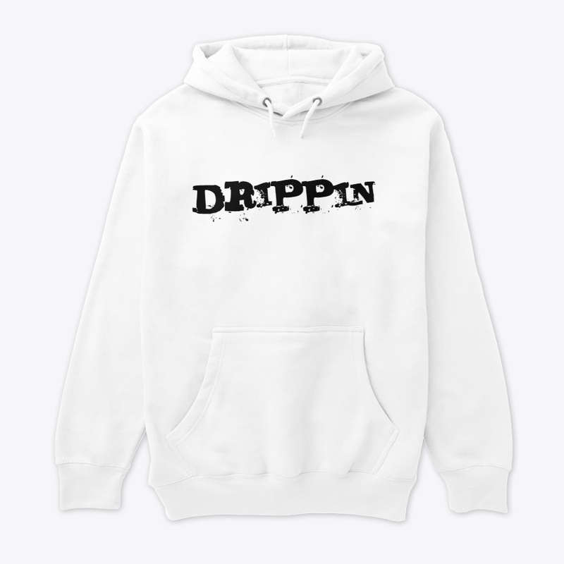 DRIPPIN