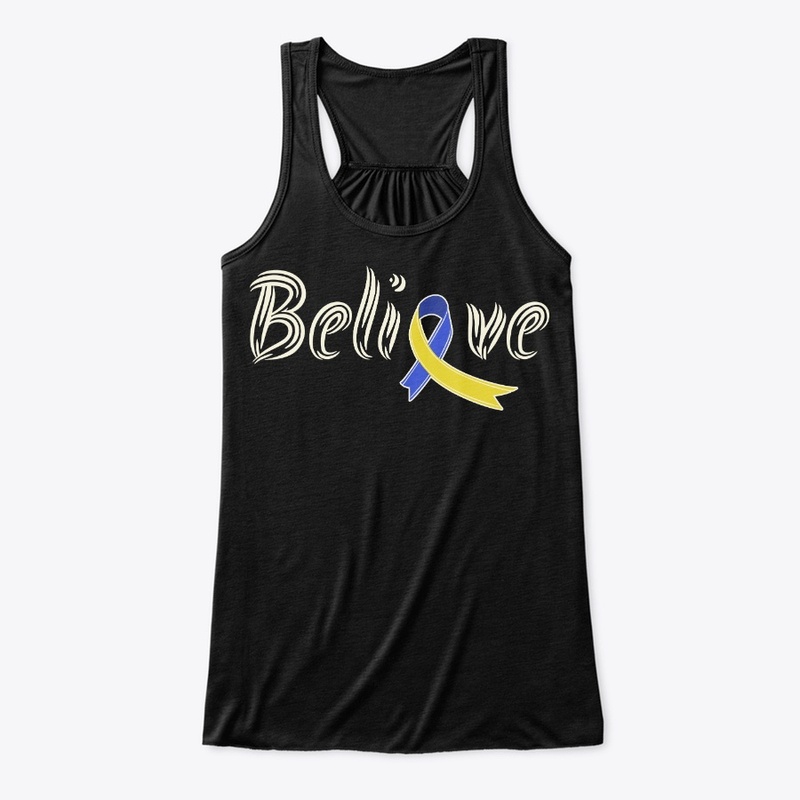 Believe, Down Syndrome Awareness