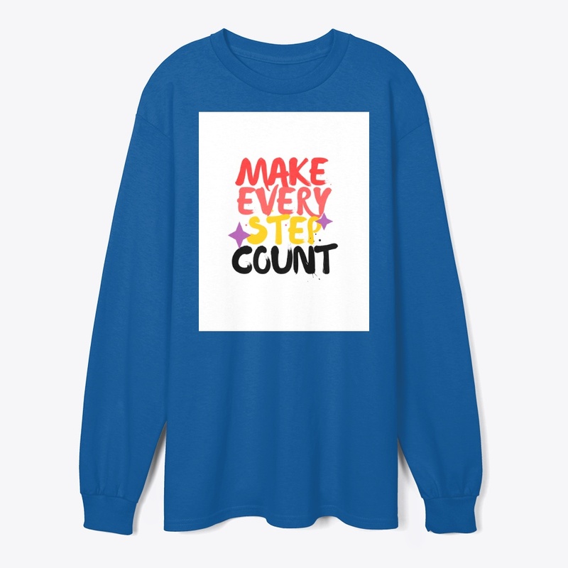 Make Every Step Count