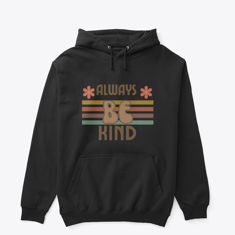 Always Be Kind Apparel Collection