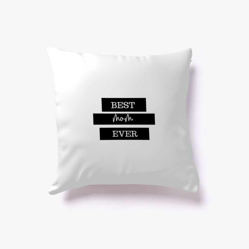 BEST MOM EVER PILLOW
