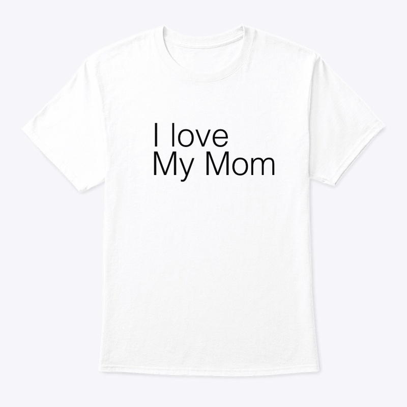 I love my mom