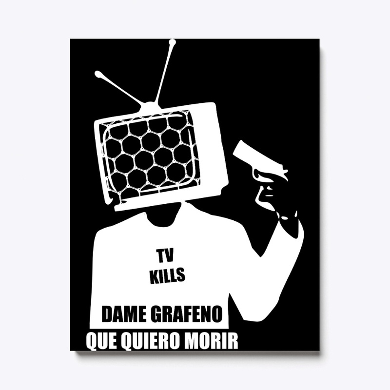 DAME GRAFENO Y LA TELE