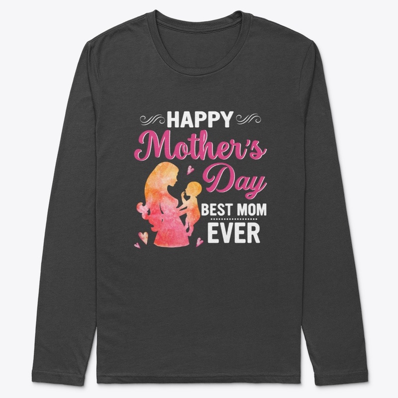 happy mother's day best mom ever