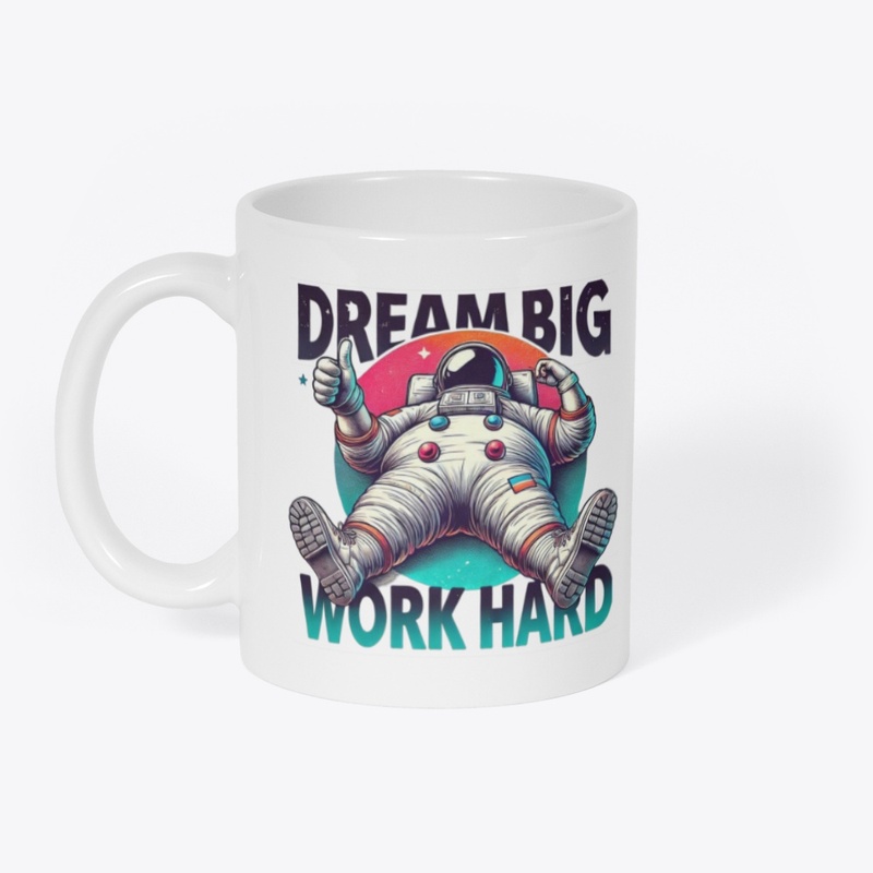 Chill Astronaut: Dream Big