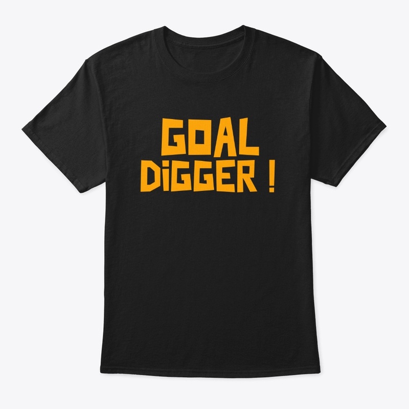 GOAL DIGGER