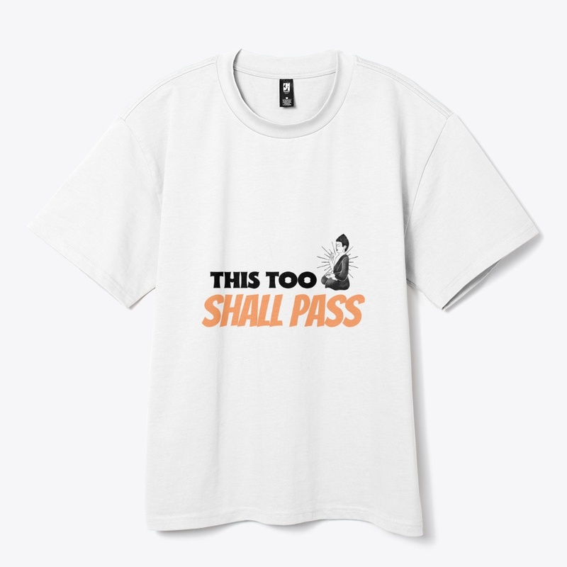 This too shal pass