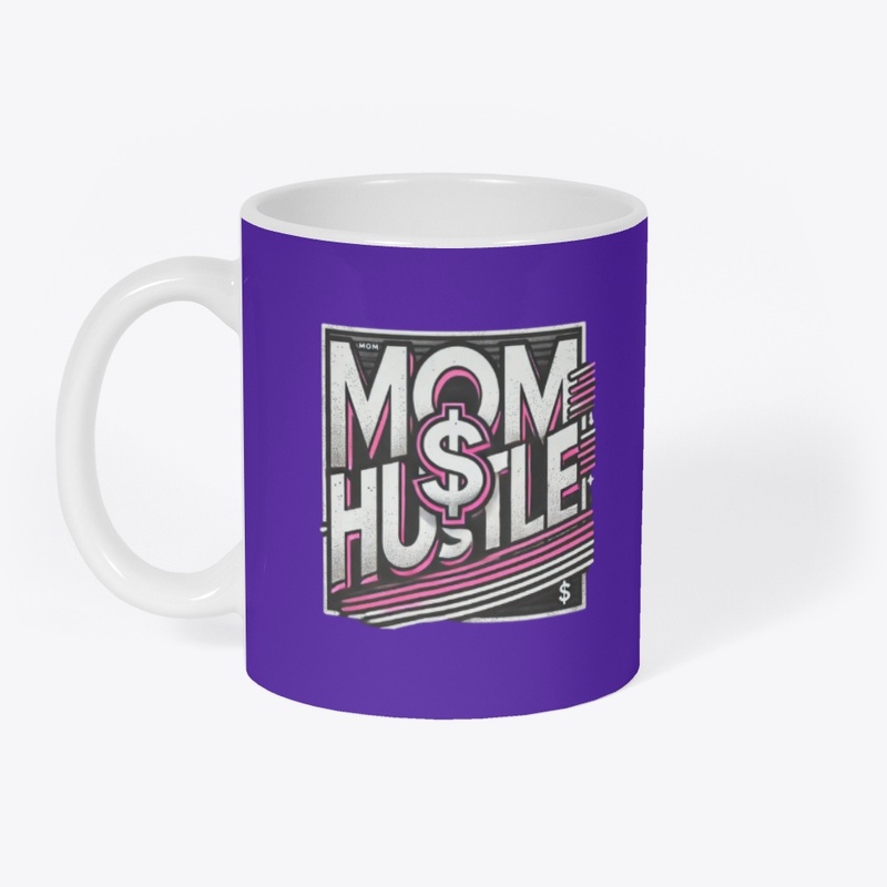 Mom Hustle – Money Moves Edition ($)