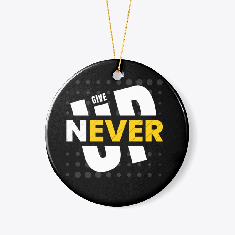 Never Give Up design