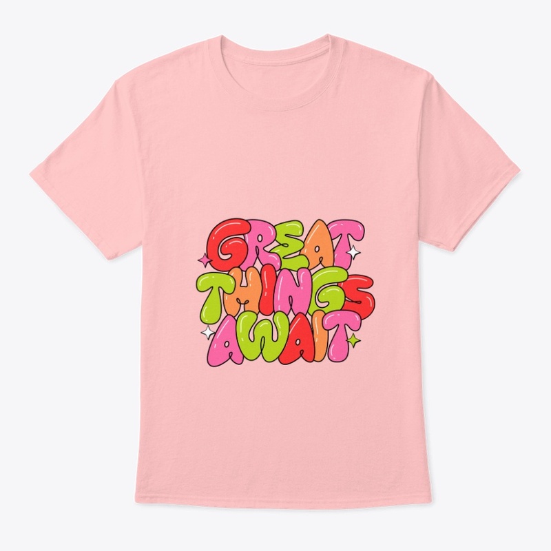 Great Things Await Unisex 
