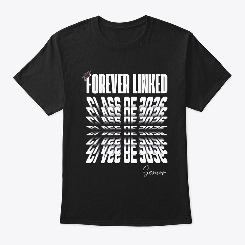 forever linked class of 2026 Shirt