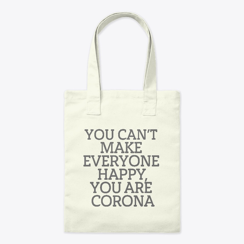 YOU CAN'T MAKE EVERYONE HAPPY T SHIRT