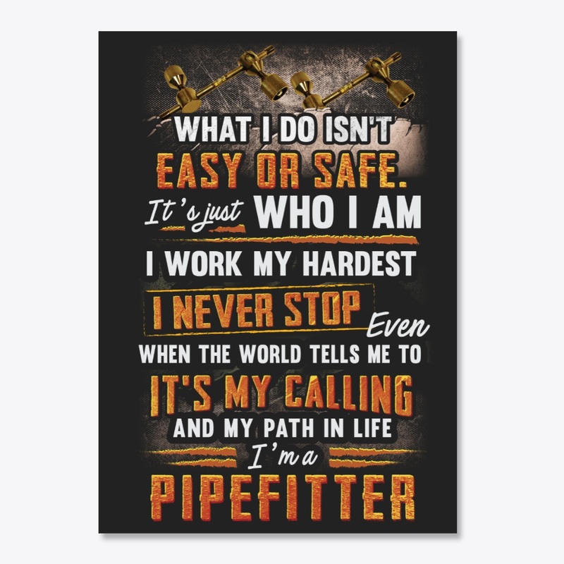 Awesome Pipefitter Never Stop