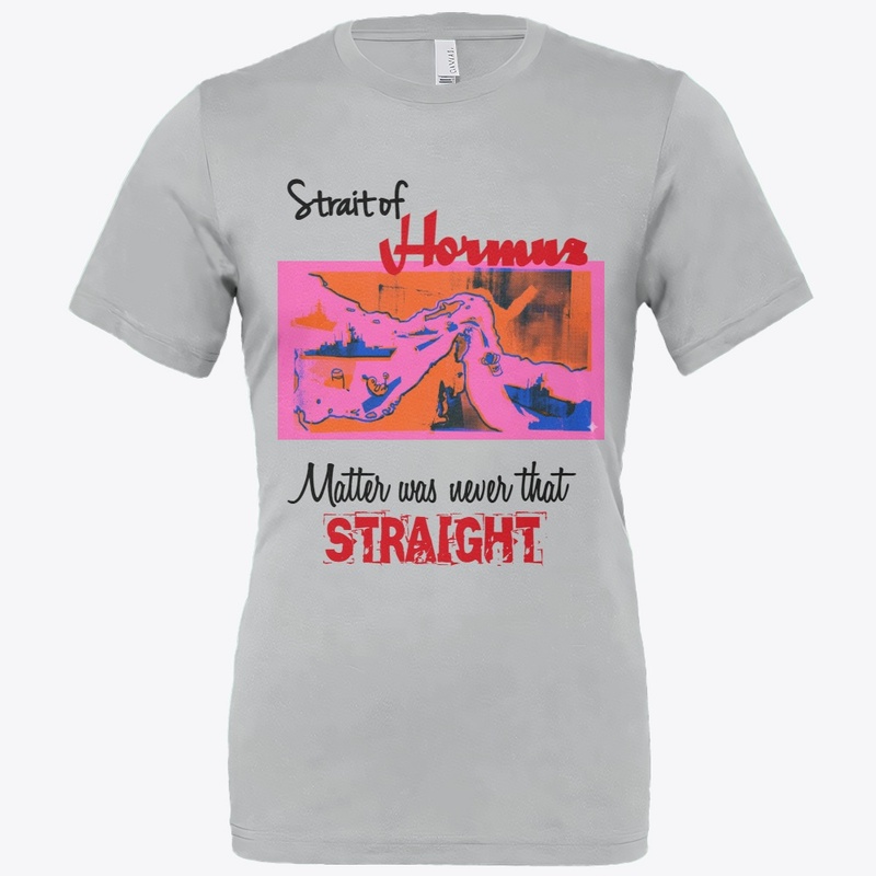 Strait of Hormuz Attitute T-shirt