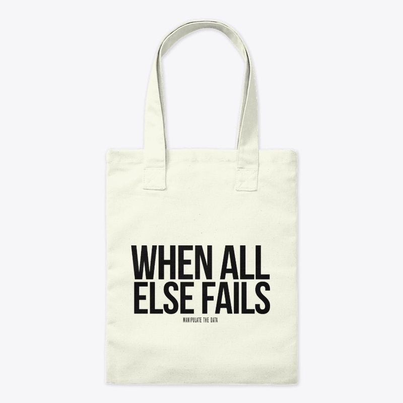 When All Else Fails Coffee Mug