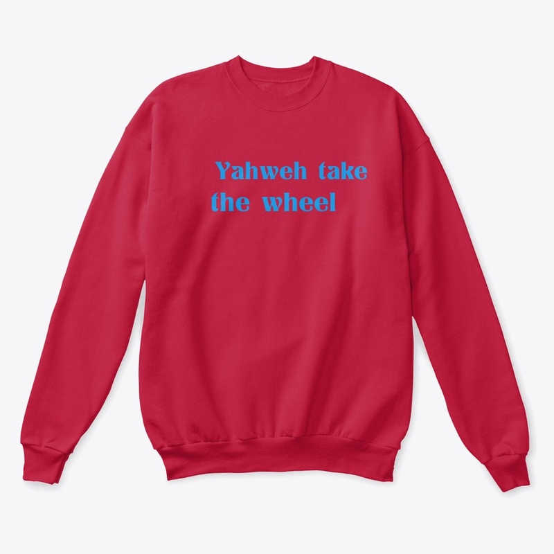 Yahweh take the wheel design
