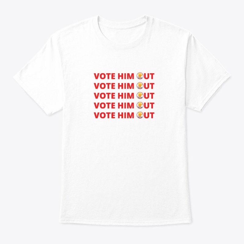 Vote Him Out T-shirt