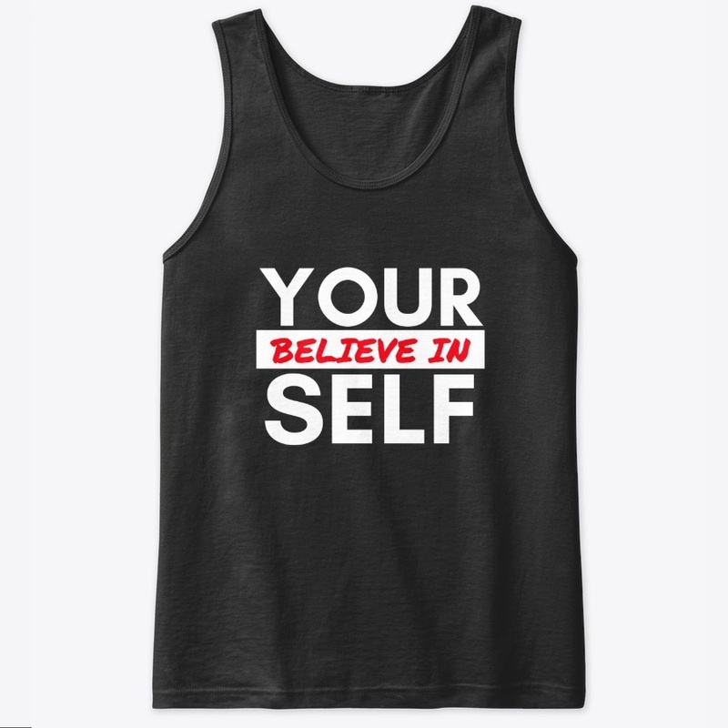 Believe In Yourself
