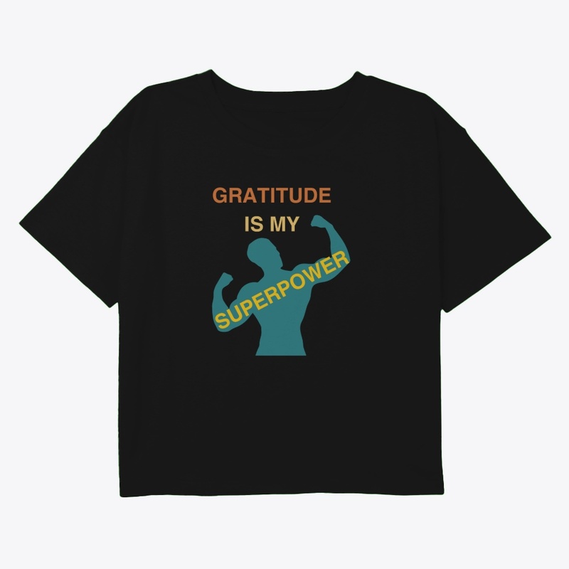 Gratitude Is My Superpower