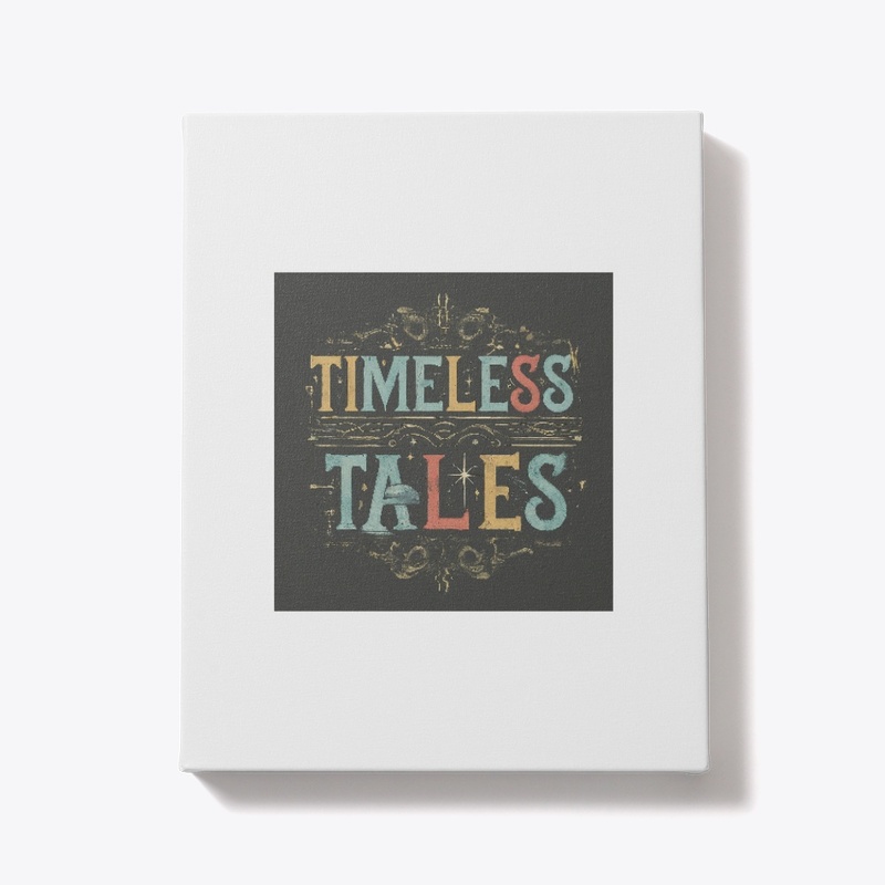 "Timeless Tales"