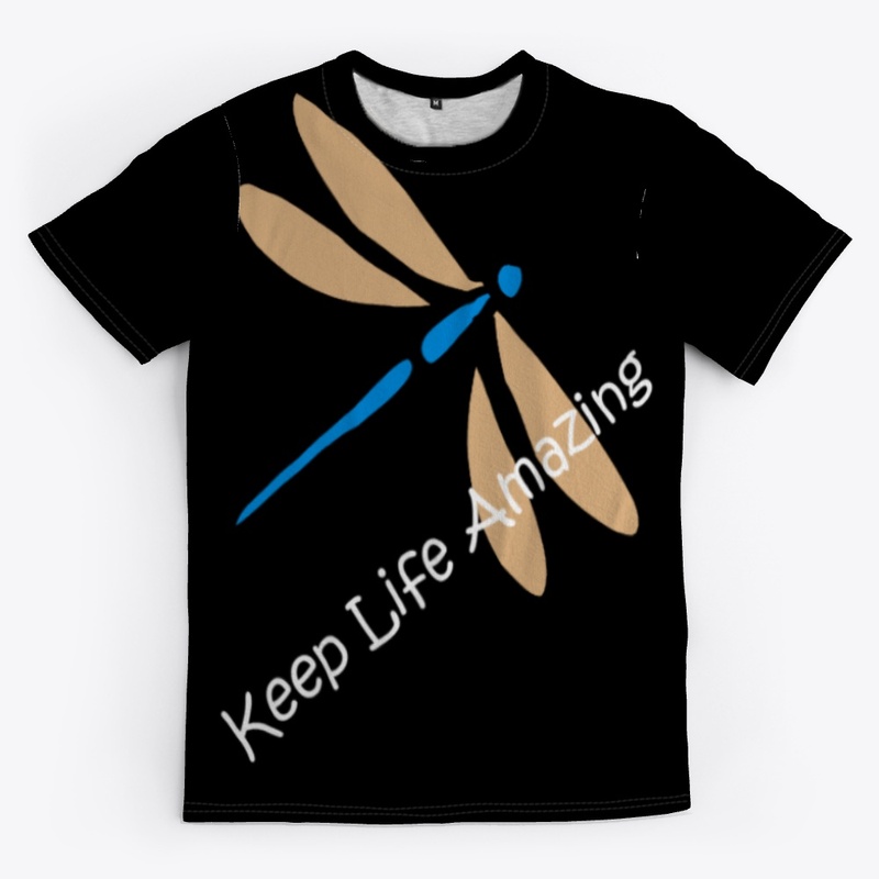 Keep Life Amazing Fun Dragonfly