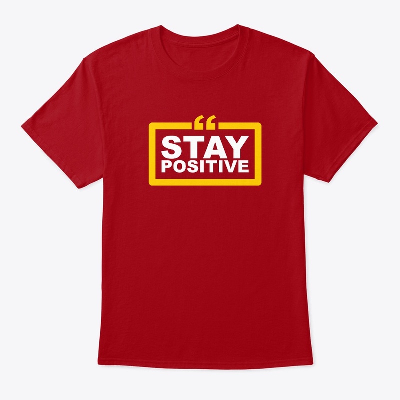 Stay Positive 
