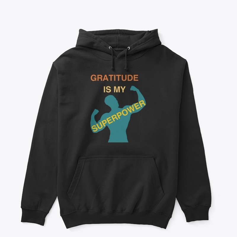 Gratitude Is My Superpower