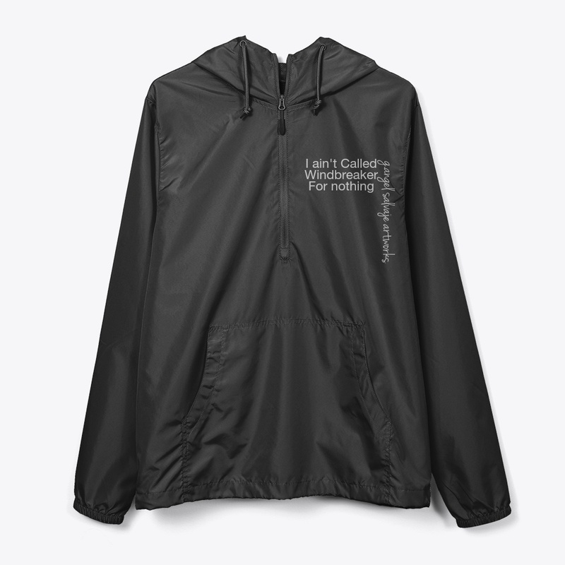 Just call me wind breaker