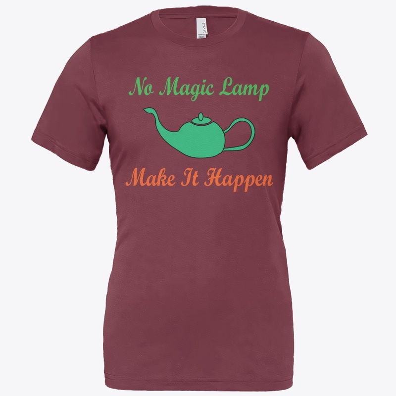 No Magic Lamp — Make It Happen