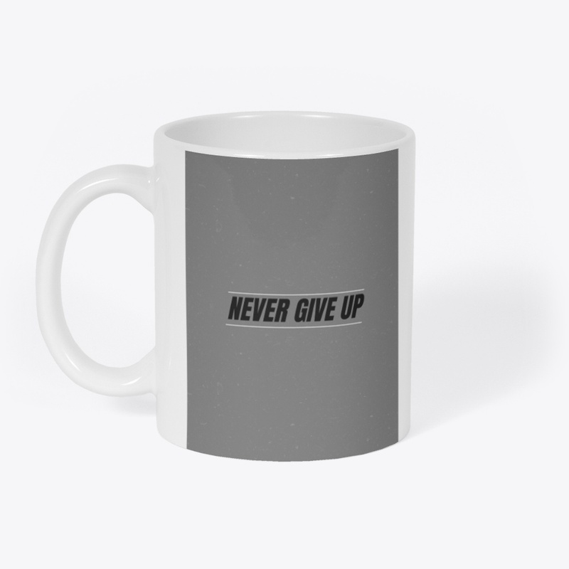 Never give up 