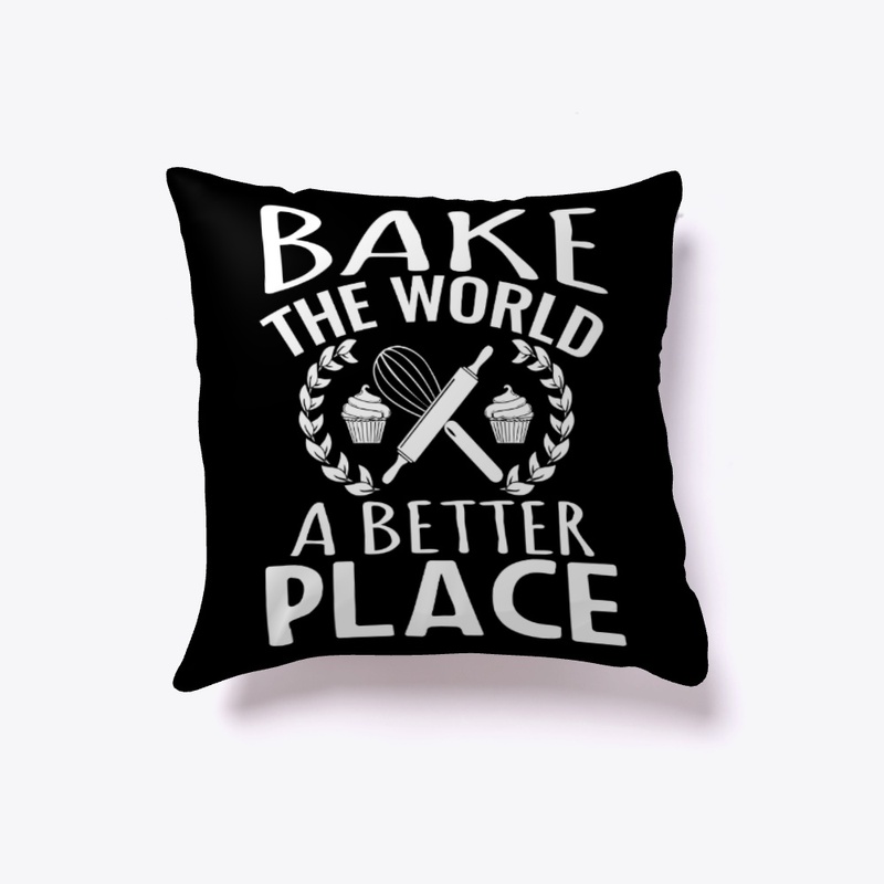 Bake the World a Better Place 