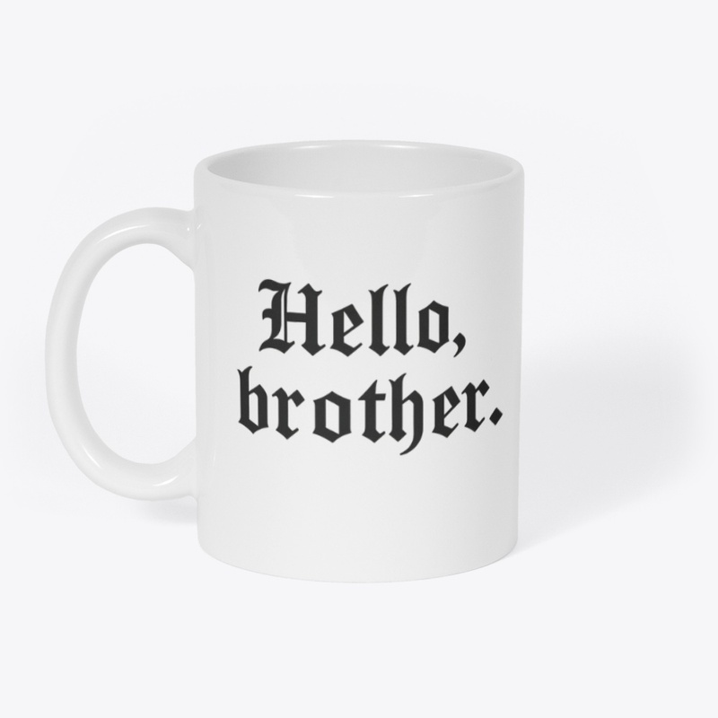 Hello Brother