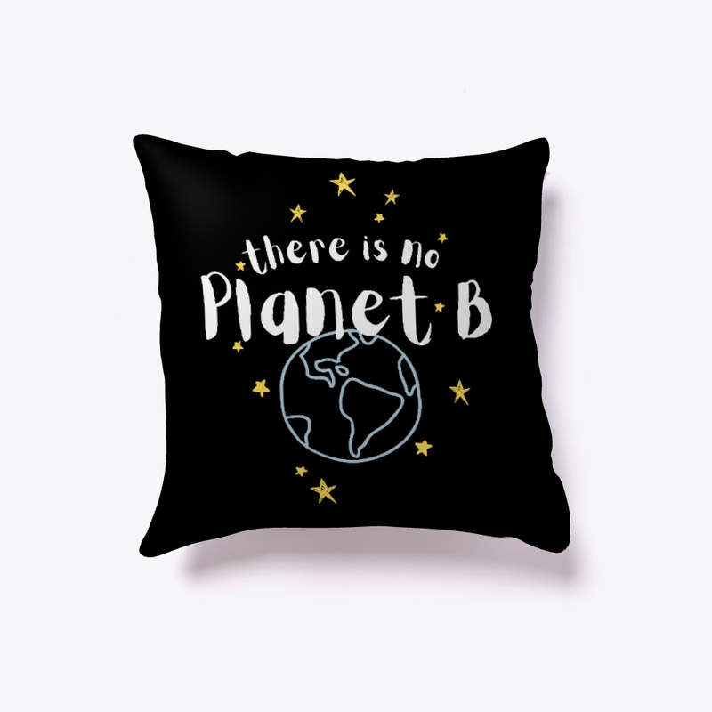 "There Is No Planet B" Collection
