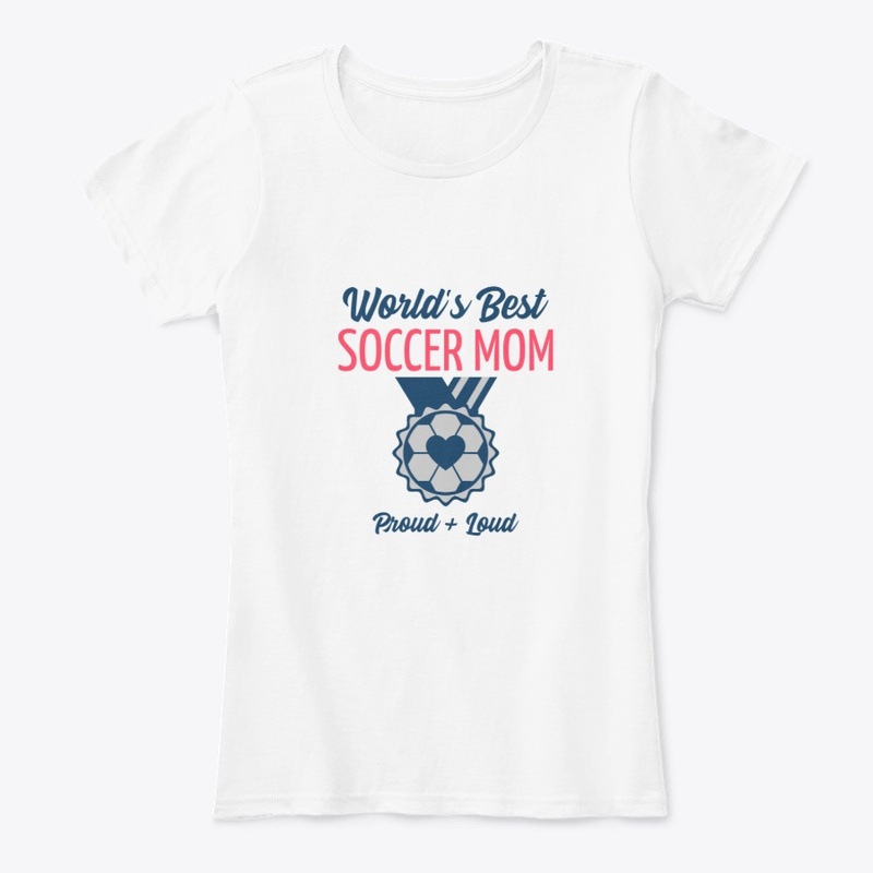 Soccer Mom - Proud &amp; Loud