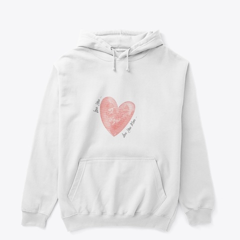 Love You, Love You More White Camiseta Front