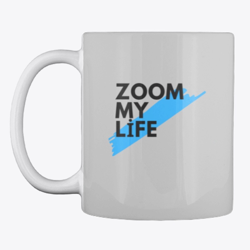 Zoom my life