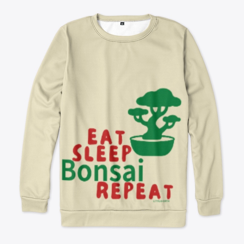 Eat Sleep Bonsai Repeat