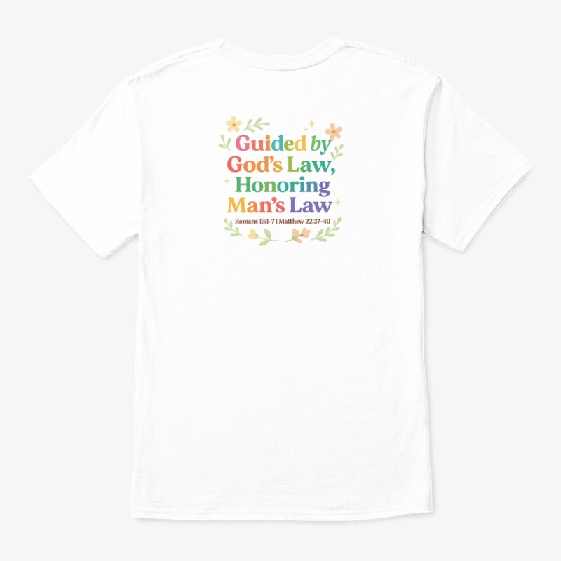 Guided by God’s Law, Honoring Man’s Law